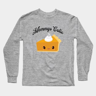 mommy's cutie pie Long Sleeve T-Shirt